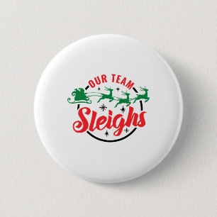 Our Team Sleighs Christmas Family Pajama Xmas Holi Button