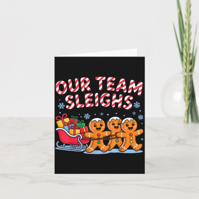 Our Team Sleighs Christmas Gingerbread And Xmas Sq Card (Front)