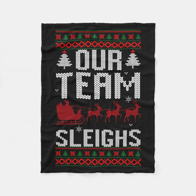 Our Team Sleighs Christmas Reindeers Santa's Long  Fleece Blanket (Front)
