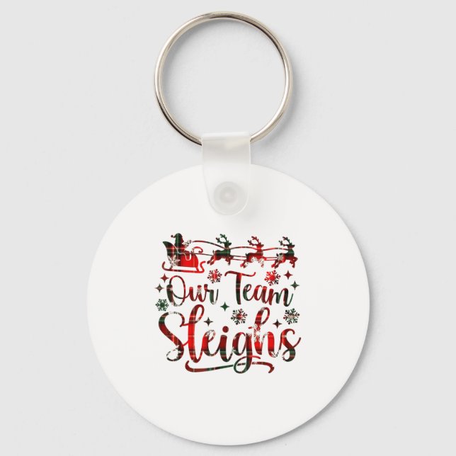 Our Team Sleighs Christmas Santa Reindeers Office  Keychain (Front)