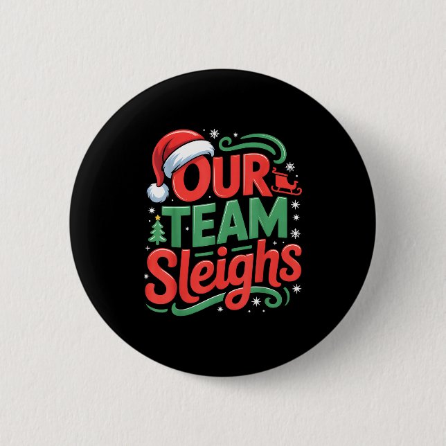 Our Team Sleighs Funny Christmas Reindeers Xmas  Button (Front)