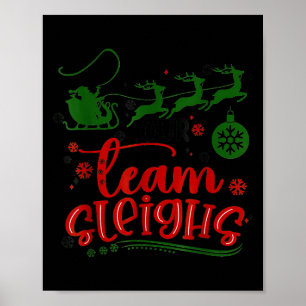 Our Team Sleighs Reindeer Santa Claus Xmas Office Poster