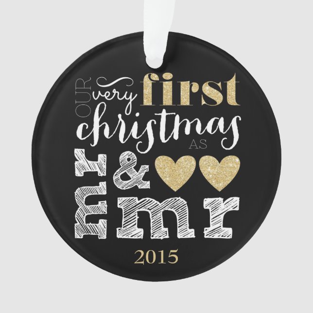 Our Very First Christmas as Mr & Mr Gold Ornament (Front)