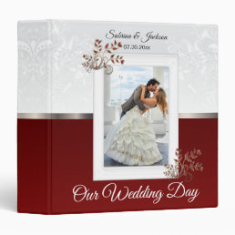 Our Wedding Day | Elegant White &amp; Dark Red 3 Ring Binder