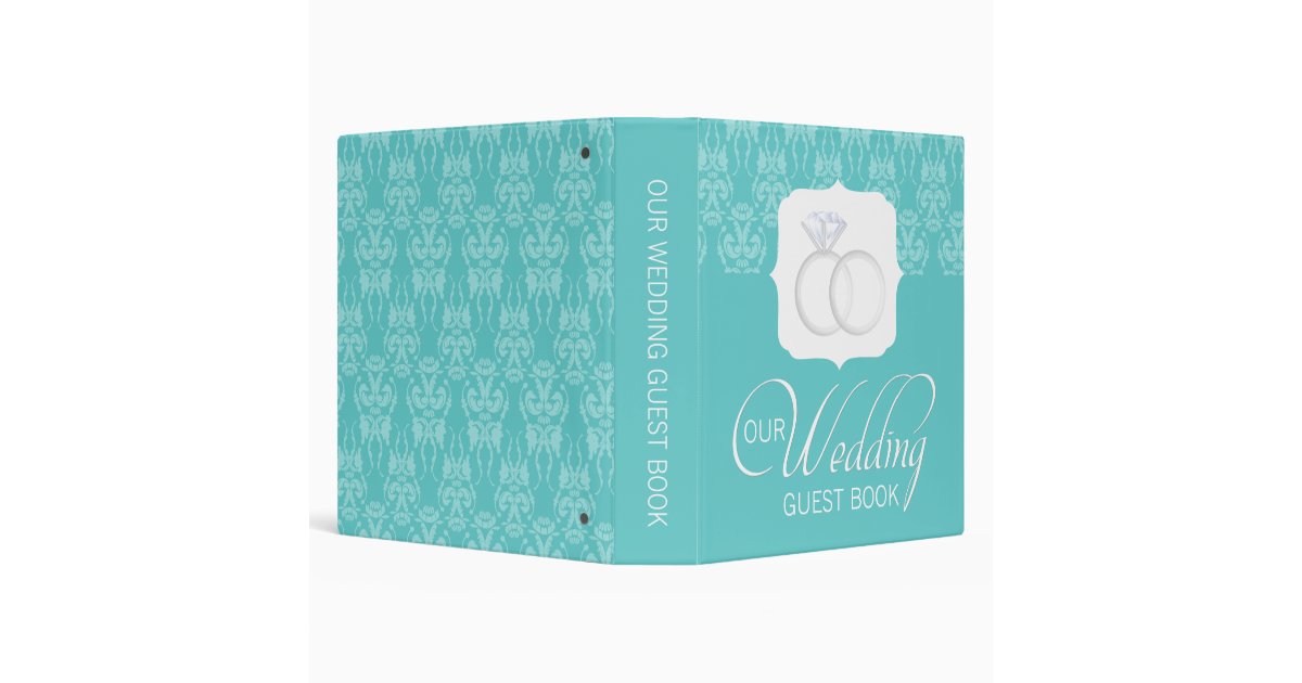 Our Wedding Guest Book Teal Damask and Rings Binder Zazzle