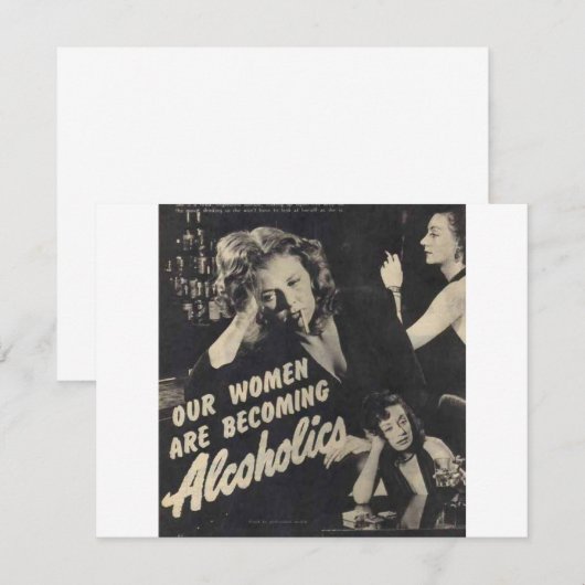 Our women are becoming alcoholics! (Front/Back)