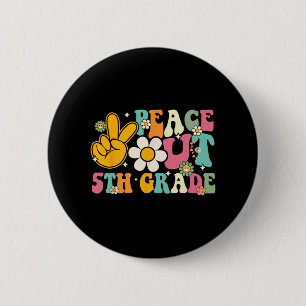 Out 5th Grade Graduation Last Day Of School Groovy Button