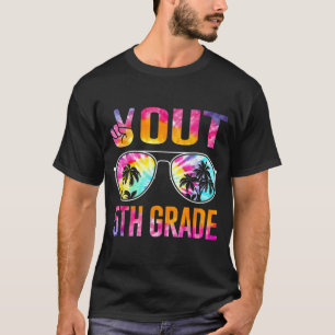 Out 5th Grade Tie Dye Graduation Last Day Of Schoo T-Shirt