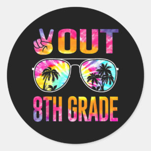 Out 8th Grade Tie Dye Graduation Last Day Of Schoo Classic Round Sticker