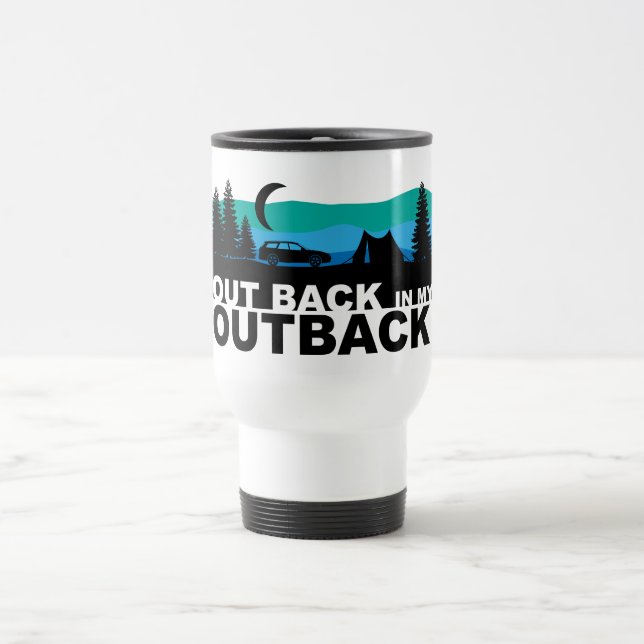 Out Back in my Outback Mug (Center)