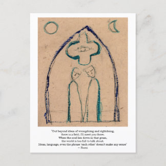 Out Beyond ideas of wrong doing and right doing. Postcard