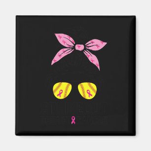 Out Breast Cancer Awareness Softball Mom Women Magnet