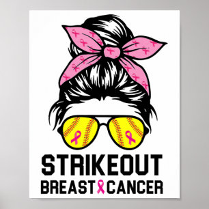 Out Breast Cancer Awareness Softball Mom Women Poster