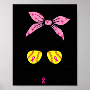 Out Breast Cancer Awareness Softball Mom Women  Poster
