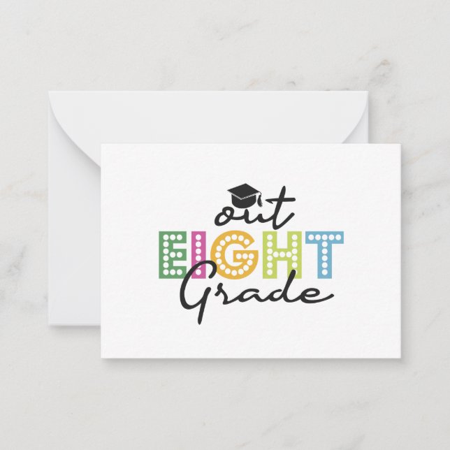 Out Eighth Grade Graduation Senior Summer Vacation Note Card (Front)