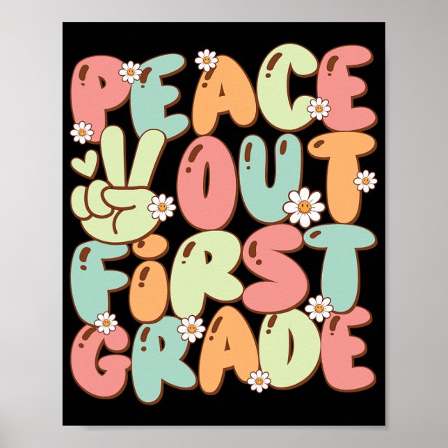 Out First Grade Groovy Last Day Of 1st Grade Schoo Poster (Front)