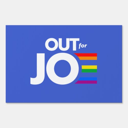 OUT FOR JOE SIGN