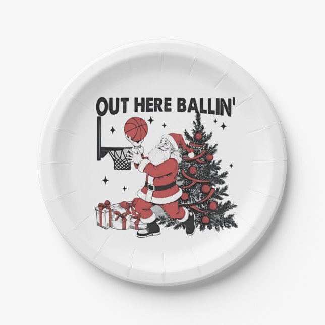 Out Here Balling Basketball Sport Xmas Christmas Paper Plates (Front)