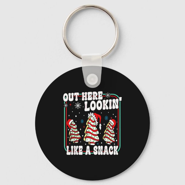 Out Here Lookin' Like A Snack Christmas Cakes Debb Keychain (Front)