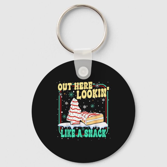 Out Here Lookin' Like A Snack Christmas Cakes Debb Keychain (Front)