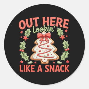 Out Here Lookin Like A Snack Debbie Cake Christmas Classic Round Sticker