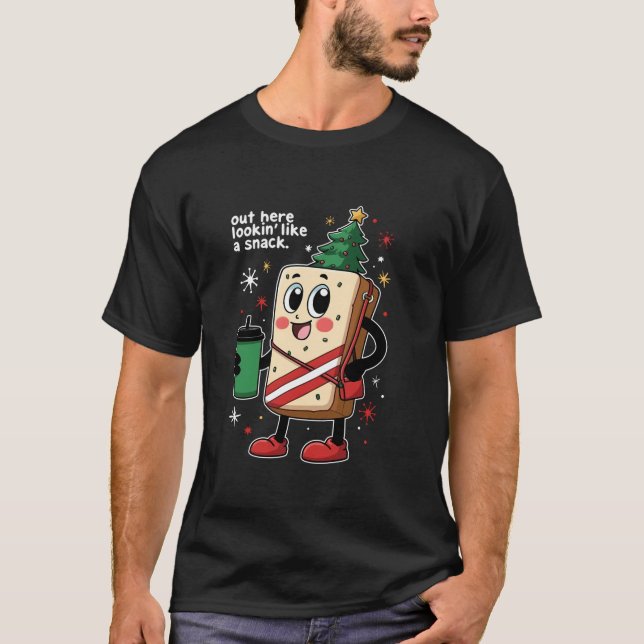Out Here Lookin Like A Snack Funny Christmas Tree  T-Shirt (Front)