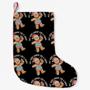 Out Here Looking Like A Snack Funny Christmas Xmas Small Christmas Stocking