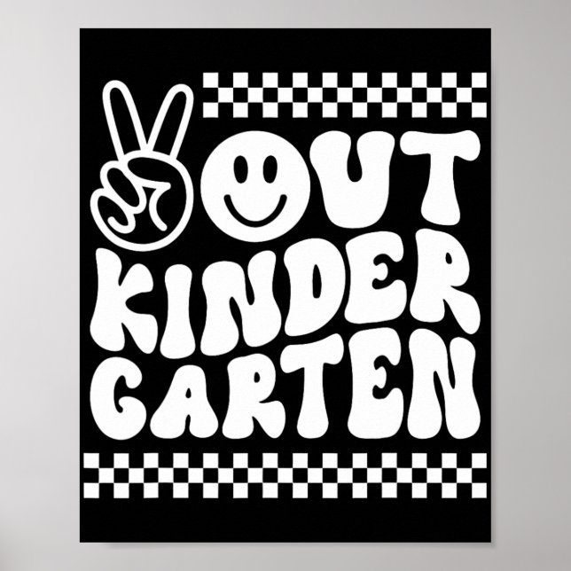 Out Kindergarten Cute Groovy Last Day Of School  Poster (Front)