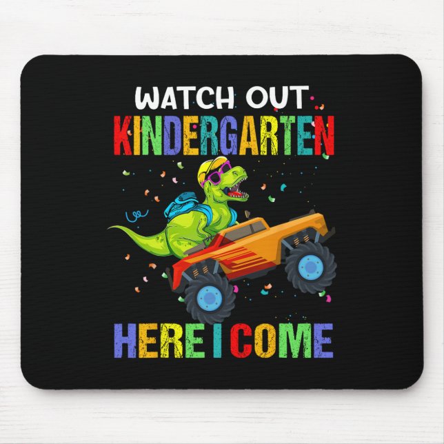 Out Kindergarten Here I Come First Day Of Dinosaur Mouse Pad (Front)