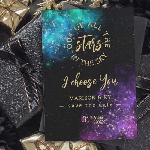 Out of all the Stars I Choose You Save the Date