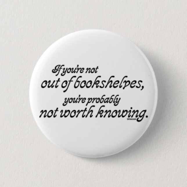 Out of Bookshelves Pinback Button (Front)