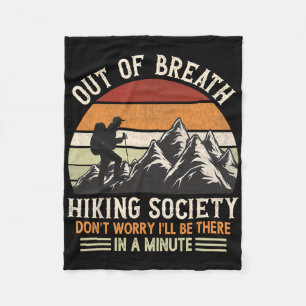 Out Of Breath Hiking Society Don't Worry Camping H Fleece Blanket