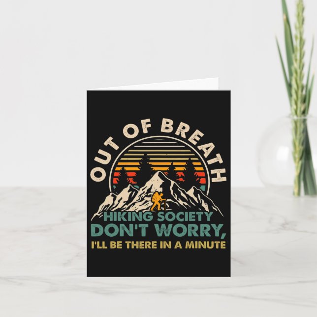 Out Of Breath Hiking Society Don't Worry I'll Be T Card (Front)