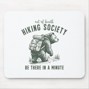 Out Of Breath Hiking Society Funny Bear Outdoorsy Mouse Pad