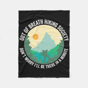 Out Of Breath Hiking Society Funny Hiker Trekking Fleece Blanket