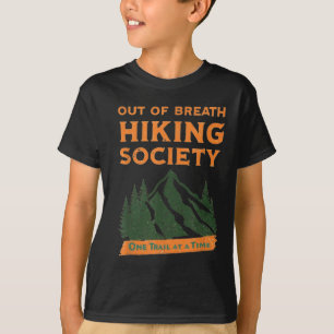 Out Of Breath Hiking Society Funny Hiking Lover  T-Shirt