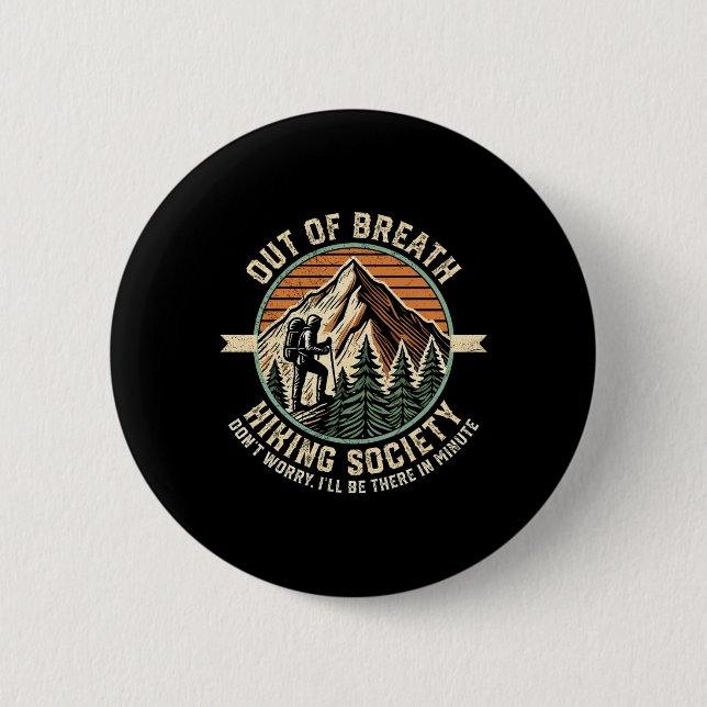 Out Of Breath Hiking Society Funny Mountain Outdoo Button (Front)