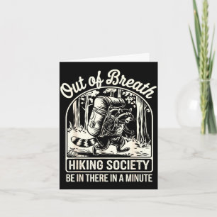 Out of breath hiking society funny raccoon hiker  card