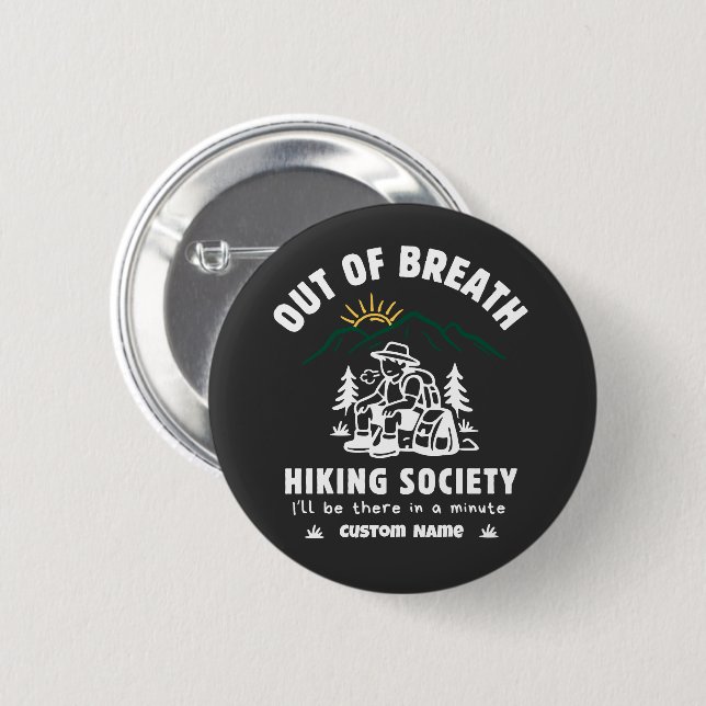 Out of Breath Hiking Society Funny Retro Button (Front & Back)