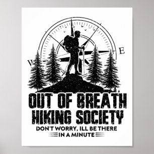 Out Of Breath Hiking Society Hiking Nature Lover 1 Poster