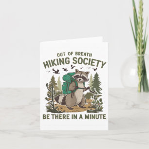 Out Of Breath Hiking Society Raccoon Funny Hiking Card