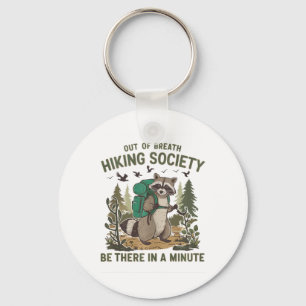 Out Of Breath Hiking Society Raccoon Funny Hiking Keychain