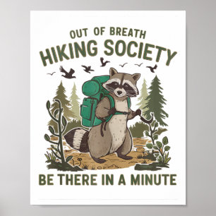 Out Of Breath Hiking Society Raccoon Funny Hiking Poster