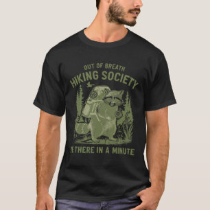 Out Of Breath Hiking Society Raccoon Funny Mens Wo T-Shirt