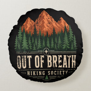 Out Of Breath Hiking Society Round Pillow