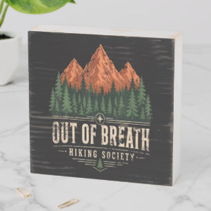 Out Of Breath Hiking Society Wooden Box Sign