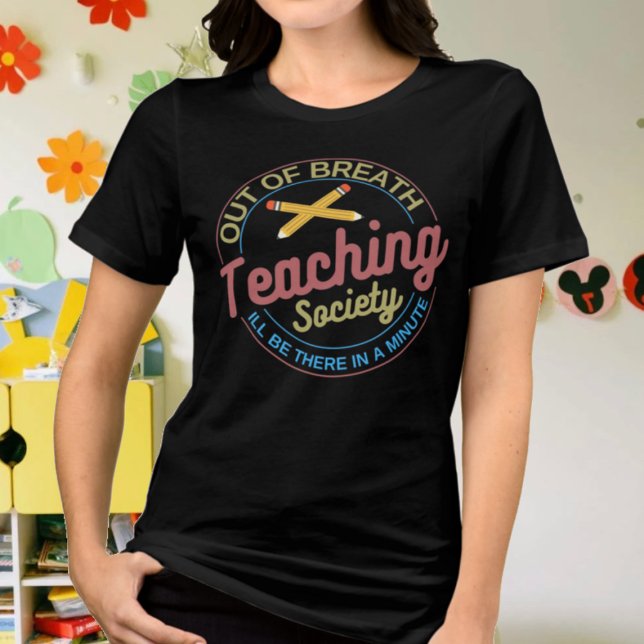 Out Of Breath Teaching Society Teacher Tri-Blend Shirt (Creator Uploaded)