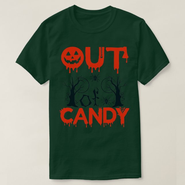 Out of Candy 1 T-Shirt (Design Front)