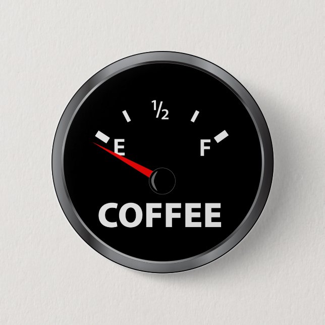 Out of Coffee Fuel Gauge Button (Front)