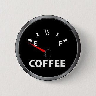 Out of Coffee Fuel Gauge Button